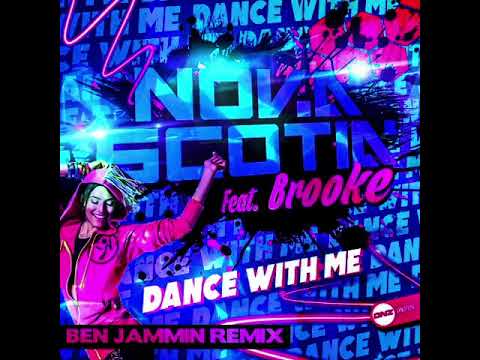 NOVA SCOTIA   DANCE WITH ME (BEN JAMMIN REMIX)