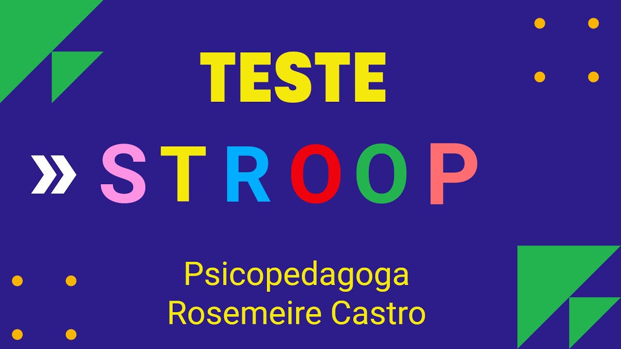 Stroop Teste e as Funções Cognitivas - Psicopedagoga Rosemeire Castro - 13/04/2021.