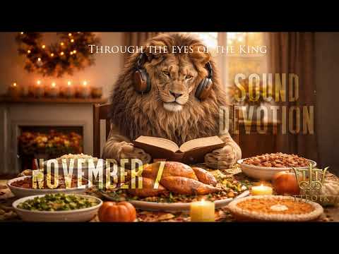 November 7 Psalms 19:1–2 — The Sound the Sky Is Producing Around You