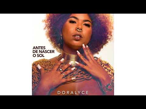 Antes de Nascer o Sol - DORALYCE