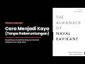 Bangun Leverage dan Pengetahuan Khusus adalah Kunci Kekayaan | The Almanack of Naval Ravikant