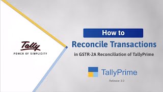 How to Reconcile GSTR-2A Transactions in TallyPrime | TallyHelp