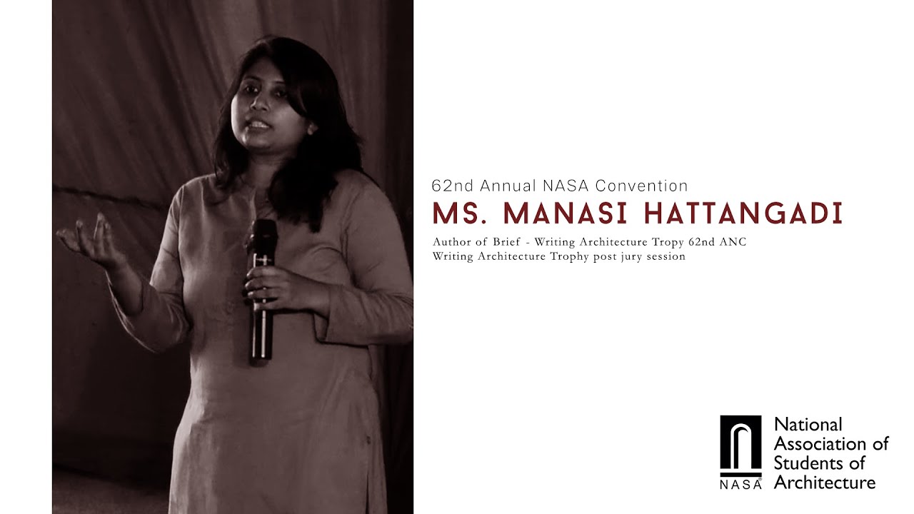 Ms. Manasa Hattangadi, author of Writing Architecture brief for 62nd ANC: Post Jury Session