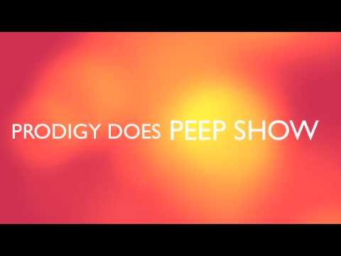 Prodigy does Peep Show
