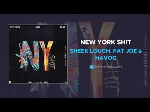 Sheek Louch, Fat Joe & Havoc - New York Shit (AUDIO)