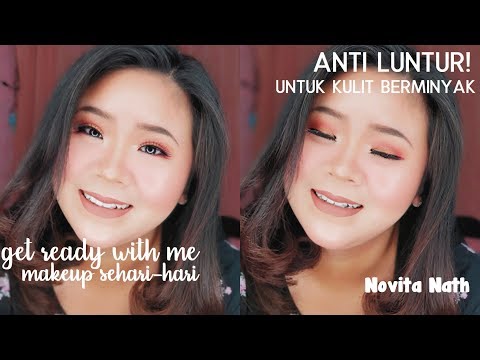 GRWM: NATURAL MAKEUP LOOK (MAKEUP UNTUK SEHARI-HARI AWET SEHARIAN ANTI LUNTUR)