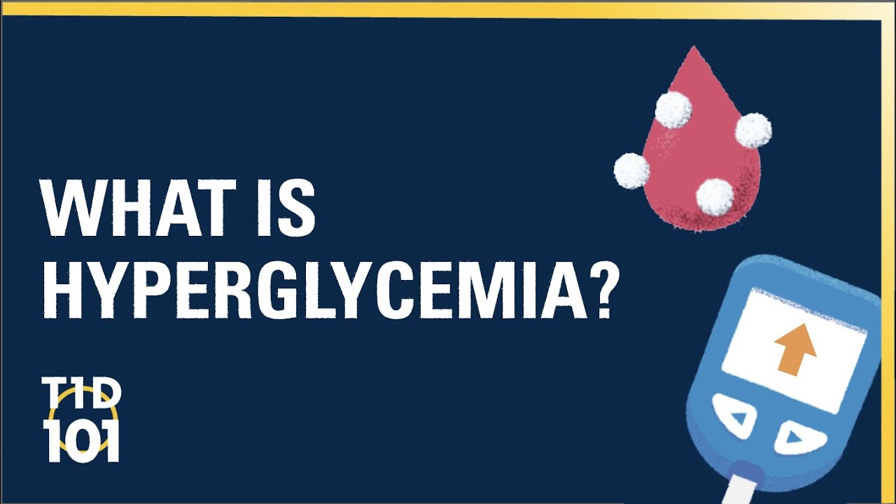 U-M Type 1 Diabetes 101 | Module 2 | What is Hyperglycemia?