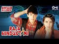 Raja Hindustani Movie All Songs Video Jukebox Aamir Khan Karisma Kapoor 90 S Hindi Song