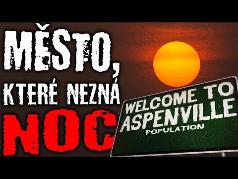 Město, které nezná noc - Creepypasta [ CZ ]