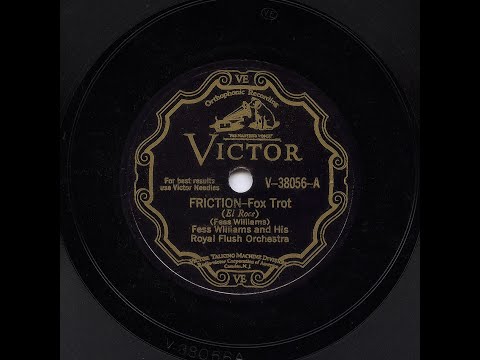 Fess Williams And His Royal Flush Orchestra - Friction