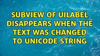 Subview of UILabel disappears when the text was changed to Unicode string