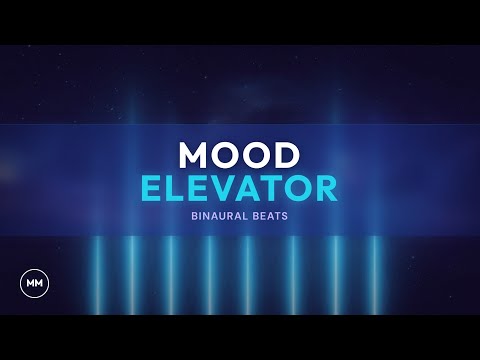 Mood Elevator - Increase Mood, Focus, Concentration - Binaural Beats