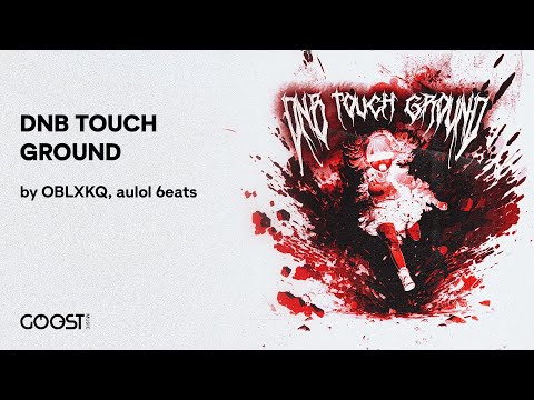 OBLXKQ, aulol 6eats - DNB TOUCH GROUND (Official Audio)