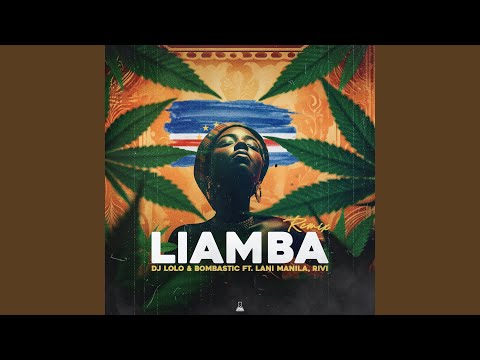 Liamba (Remix) (feat. Lani Manila & Rivi)