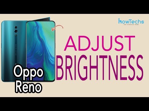 Oppo Reno - How to change the brightness | Howtechs