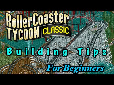 Roller Coaster Building Tips For Beginners | RCT Classic