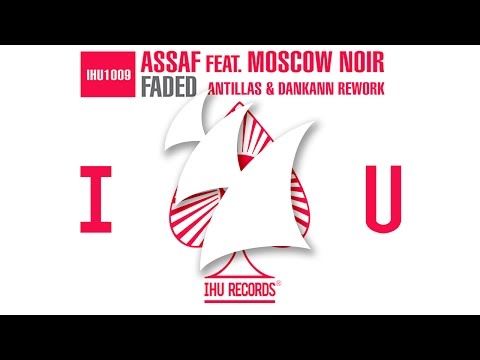 Assaf feat. Moscow Noir - Faded (Antillas & Dankann Radio Edit)