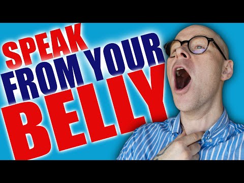 How to Speak from your Belly