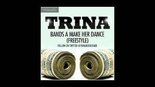 Trina   Bands A Make Her Dance Freestyle HD
