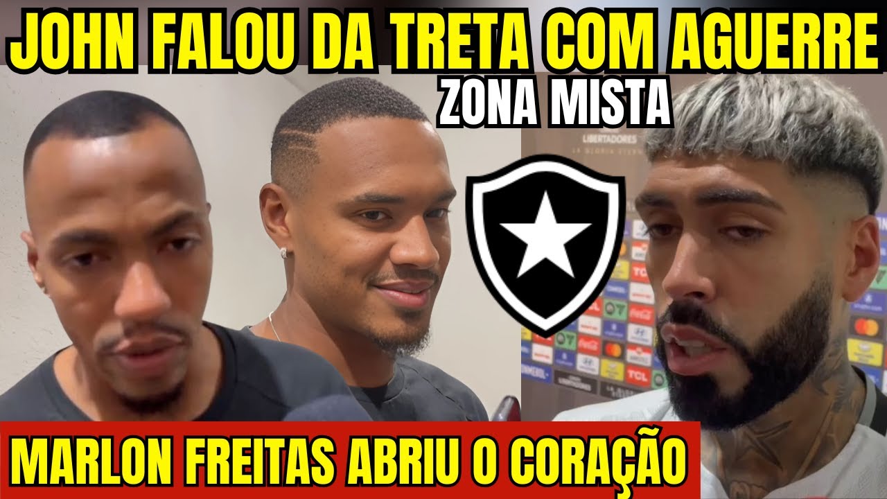 JOHN FALOU TUDO SOBRE A TRETA COM AGUERRE! MARLON FREITAS RASGOU ELOGIOS NA ZONA MISTA DO BOTAFOGO!