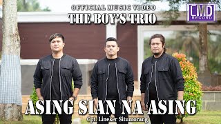 Download lagu The Boys Trio Asing Sian Na Asing Music... mp3