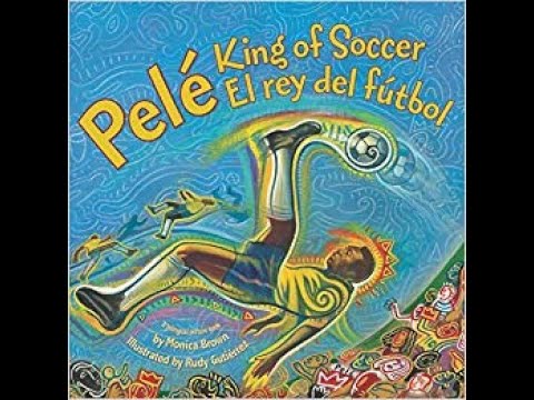 Pelé King of Soccer read-aloud
