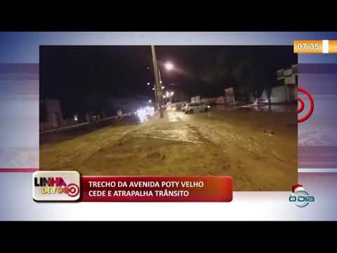 LINHA DE FOGO (02 2020) TRECHO DA AV. POTY VELHO CEDE E ATRAPALHA TRí‚NSITO