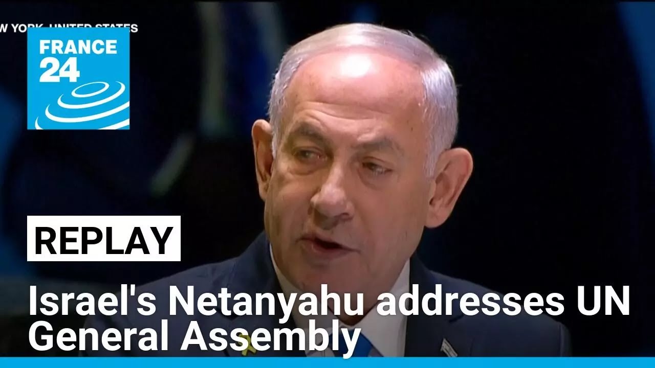 Replay: Israeli PM Netanyahu addresses UN General Assembly • FRANCE 24 English