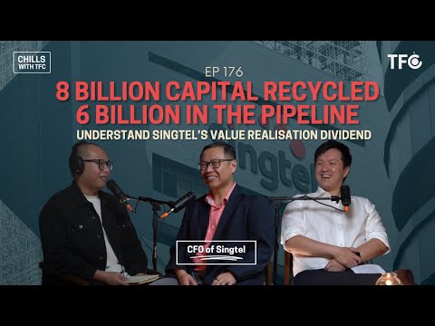 Singtel's Dividend Grower Playbook, Unlocking Cash for us [Chills 176 Group CFO, Arthur Lang]