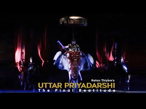 UTTAR PRIYADARSHI The Final Beatitude | Shri RATAN THIYAM [CHORUS REPERTORY THEATRE IMPHAL]