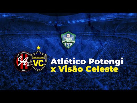 Atlético Potengi x Visão Celeste - Campeonato Nota Potiguar da Segunda Divisão 2022