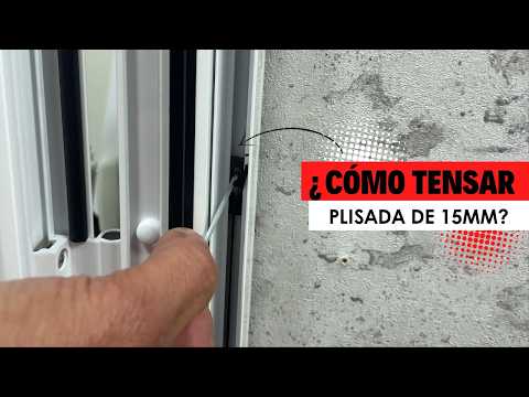 Cómo Tensar una Mosquitera Plisada de 15 mm