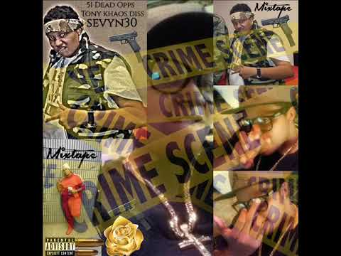 Sevyn30 x 51 Dead Opps (Remix) Tony Khaos & Mari Mula Diss 2019