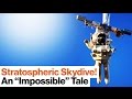 Stratospheric Skydiving: Opening the Door to Civilian Space Travel | Alan Eustace | Big Think