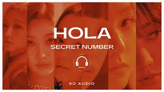 Download lagu SECRET NUMBER - HOLA [8D AUDIO] 🎧USE HEADPHONES🎧 mp3