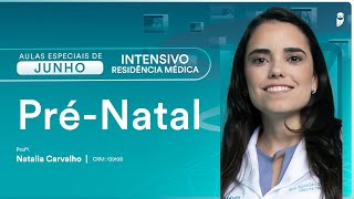 Pré-Natal - Aula de Obstetrícia do Curso Intensivo Residência Médica