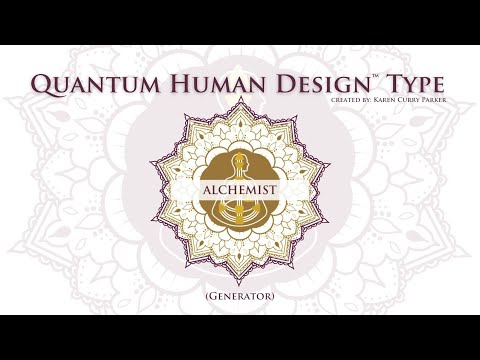 The Generator (Alchemist) Energy Types - Karen Curry Parker