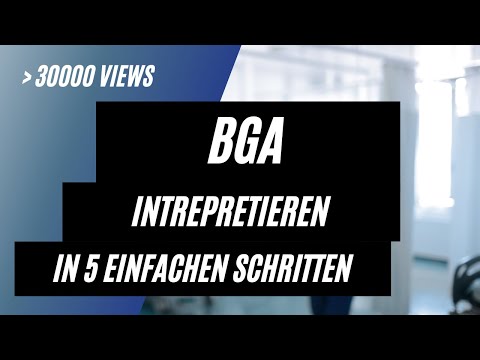BGA interpretieren in 5 einfachen Schritten