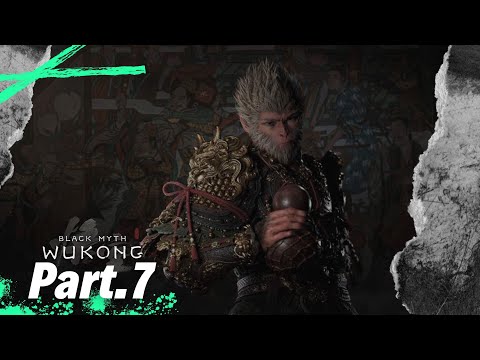 BLACK MYTH WUKONG Gameplay Walkthrough Part 7 4K PS5 ULTRA   FULL GAME