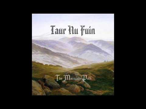 Taur Nu Fuin - The Mountain Path (2013) (Dungeon Synth, Tolkien Inspired Ambient)