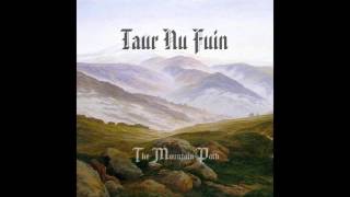 Taur Nu Fuin - The Mountain Path (2013) (Dungeon Synth, Tolkien Inspired Ambient)