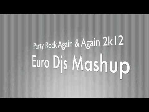 Basto vs. LMFAO - Party Rock Again & Again (Euro Dj's Mashup 2k12)