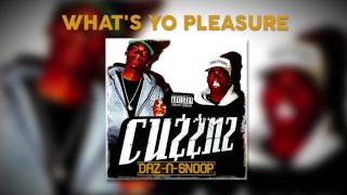 Daz &amp; Snoop - What&#39;s Yo Pleasure