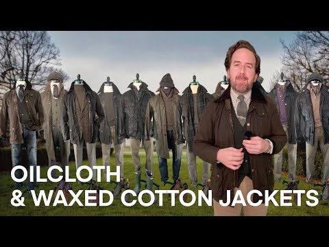 How to Wear Oilcloth & Waxed Cotton Jackets