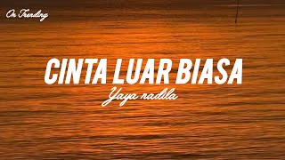 Download lagu Yaya Nadila - Cinta Luar Biasa (Lirik Lagu) mp3 Download lagu Yaya Nadila - Cinta Luar Biasa (Lirik Lagu) mp3