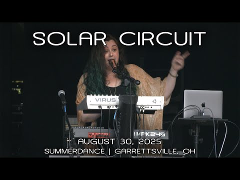 Solar Circuit: 2025-08-30 - Summerdance; Garrettsville, OH (Complete Show) [4KPRO]