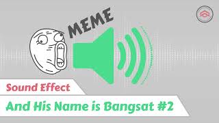 Download lagu And His Name is Bangsat #2 | Meme Sound Effect mp3 Download lagu And His Name is Bangsat #2 | Meme Sound Effect mp3