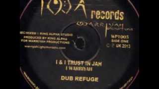 I WARRIYAH - I&I TRUST IN JAH & DUB