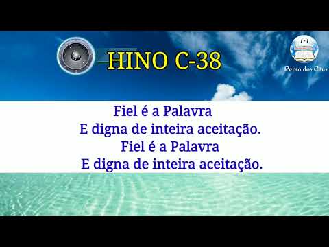 Hino C38 - Fiel é a Palavra | Ao Vivo