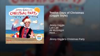 Twelve Days of Christmas (Giggle Style)